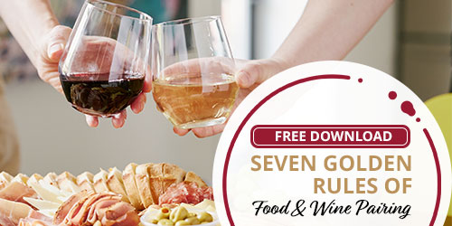 Seven Golden Rules of Food and Wine Pairing Seven Golden Rules of Food and Wine Pairing